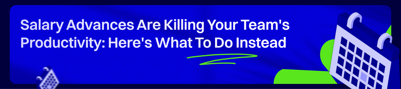 Salary Advances Are Killing Your Team's Productivity: Here's What You Can Do Instead