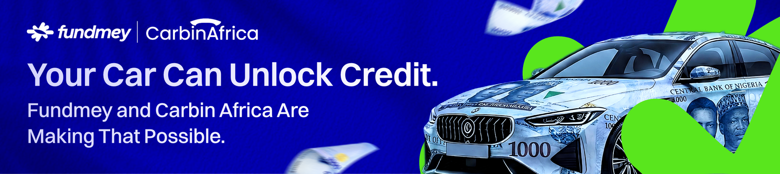 Your Car Can Unlock Credit. Fundmey and Carbin Africa Are Making That Possible.